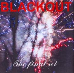 Blackout (NL) : The Final Set